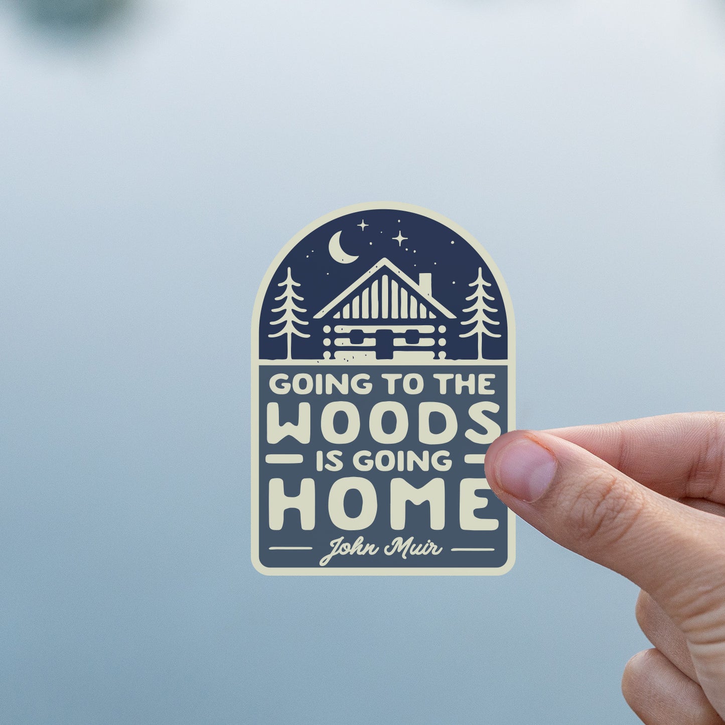 Going to the Woods is Going Home Sticker