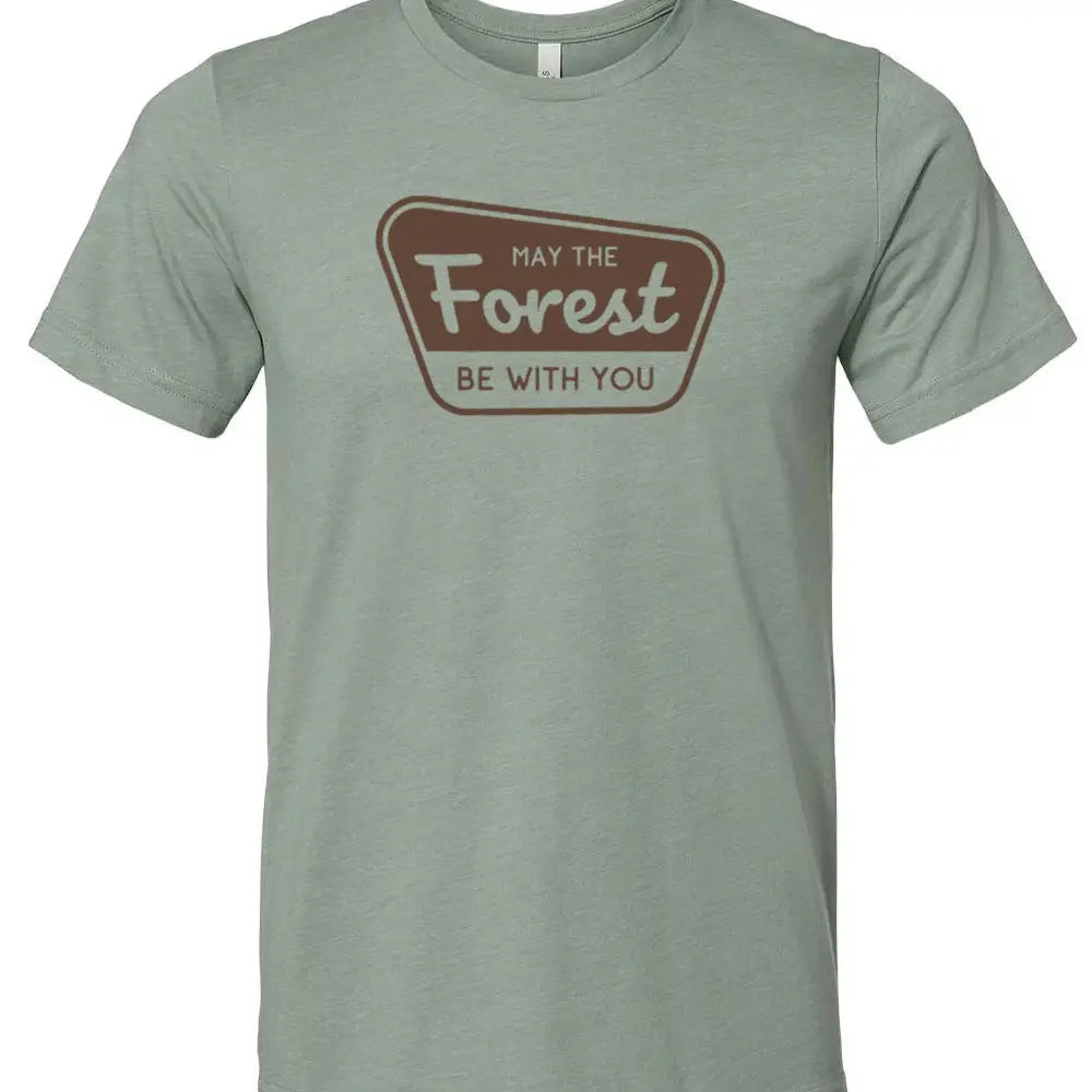 May the Forest Be With You Graphic Tee Shirt