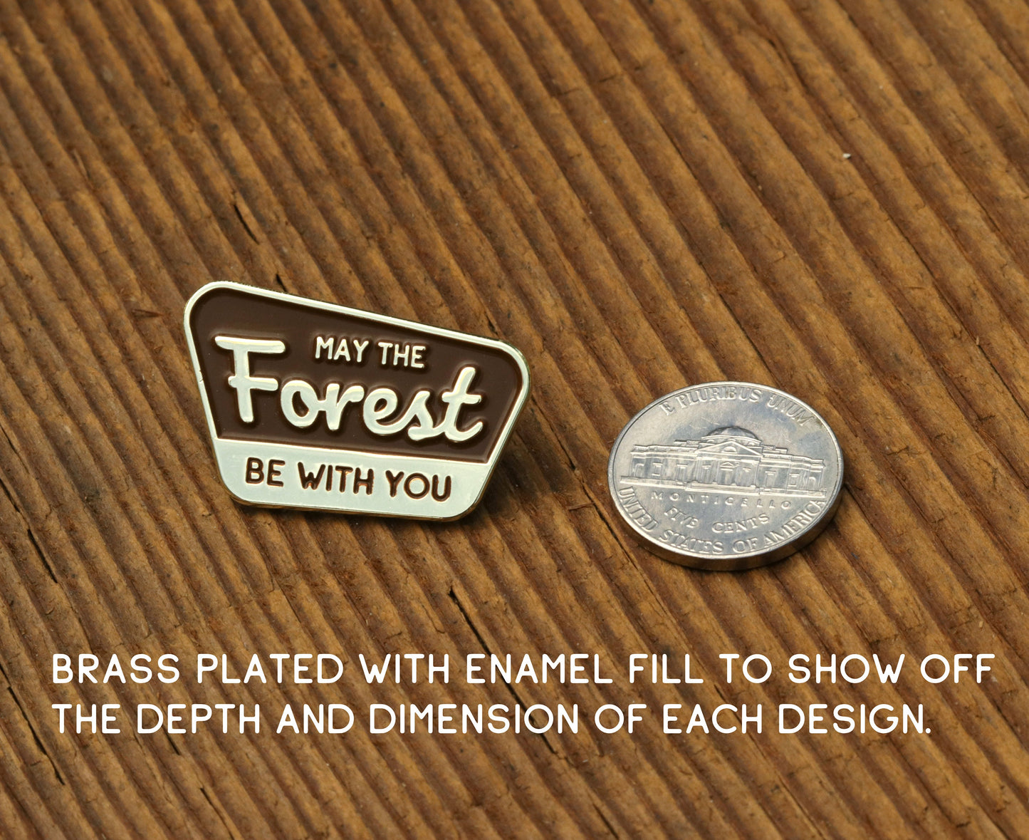 May The Forest Be With You Enamel Pin