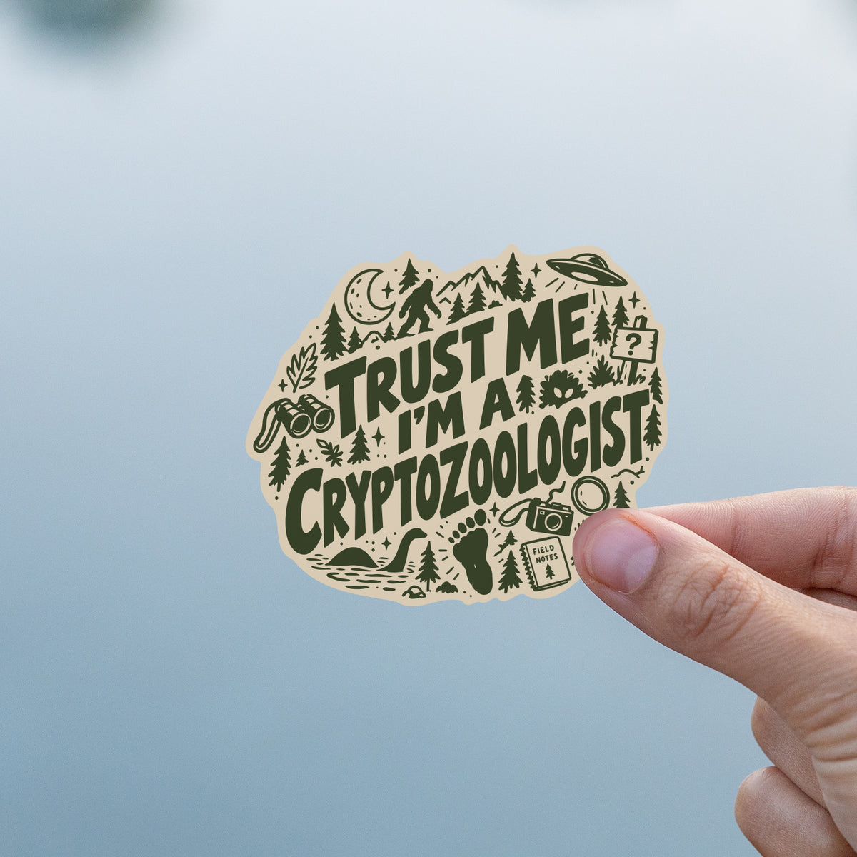 Trust Me I'm a Cryptozoologist Sticker