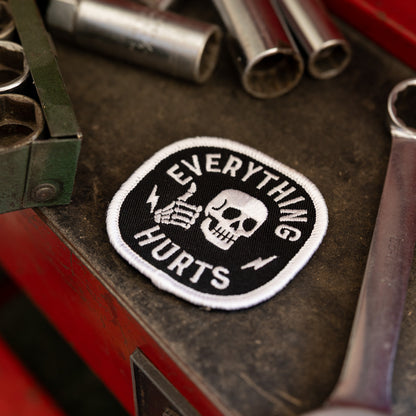 Everything Hurts Embroidered Patch