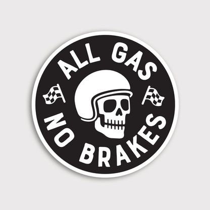 A round black sticker shows a helmeted skull between checkered flags, ringed by the words All Gas No Brakes.