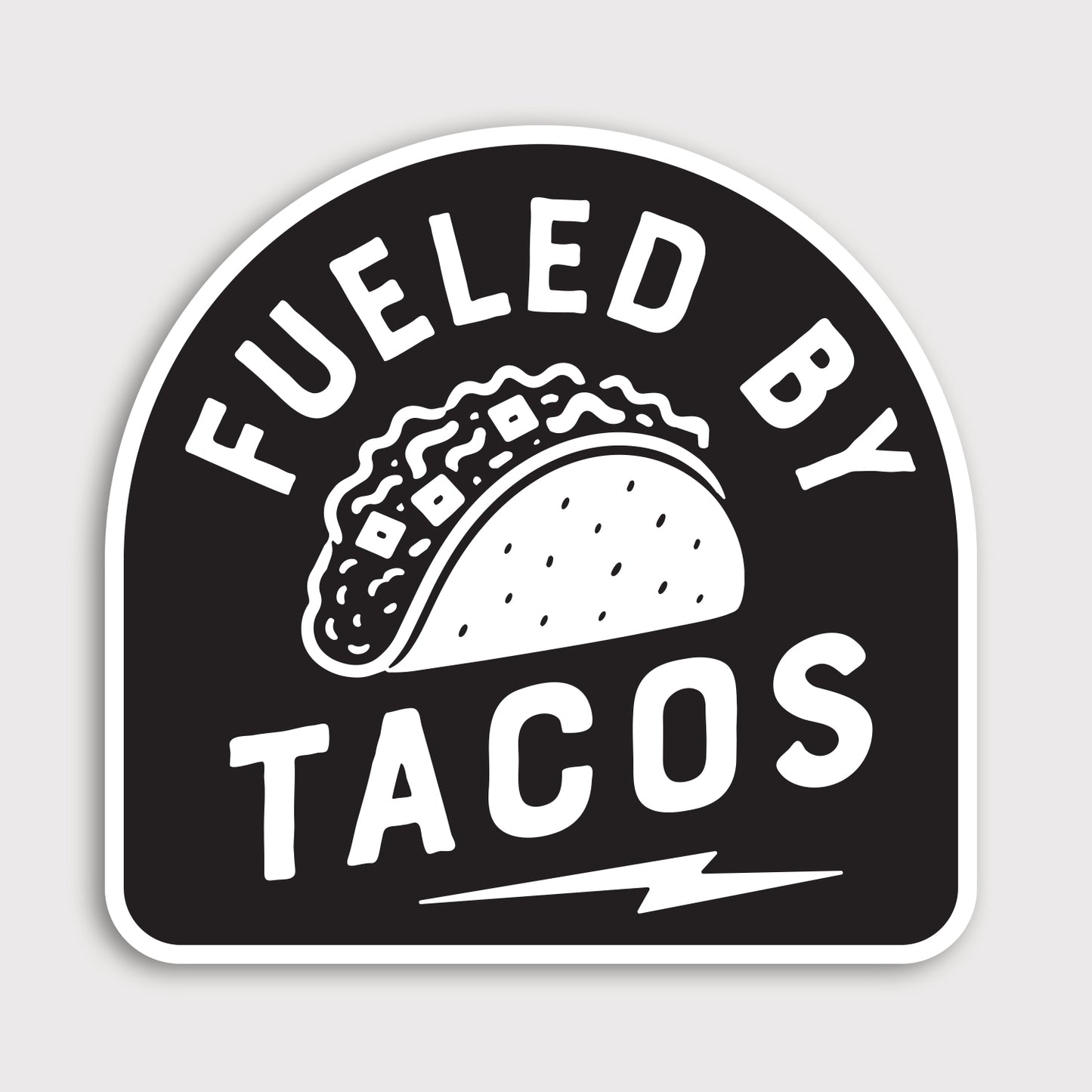 Fueled By Tacos Sticker