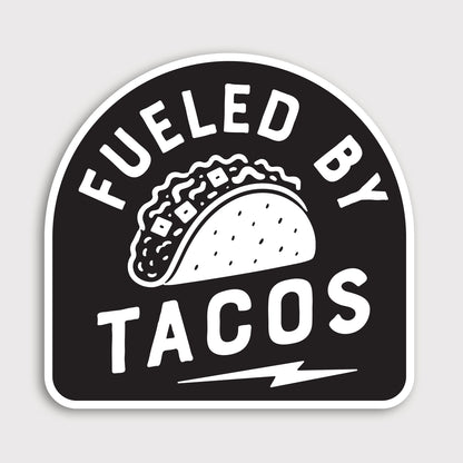 Fueled By Tacos Sticker