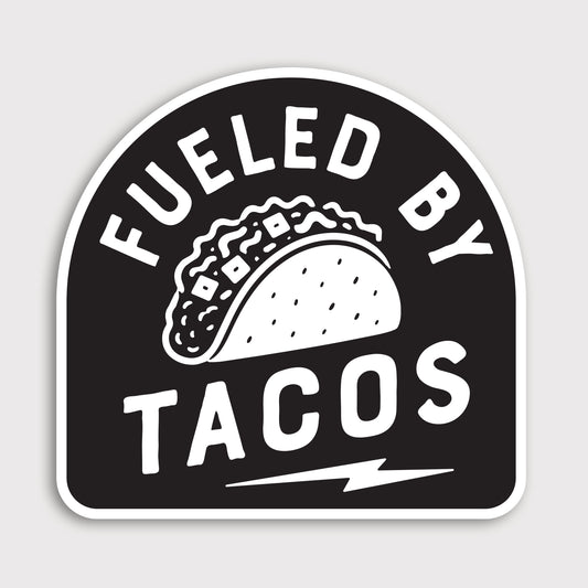 Fueled By Tacos Sticker