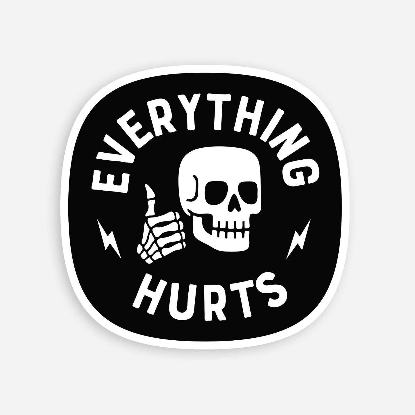 Everything Hurts Sticker