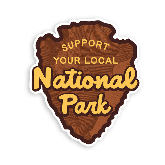 Support Your Local National Park Sticker