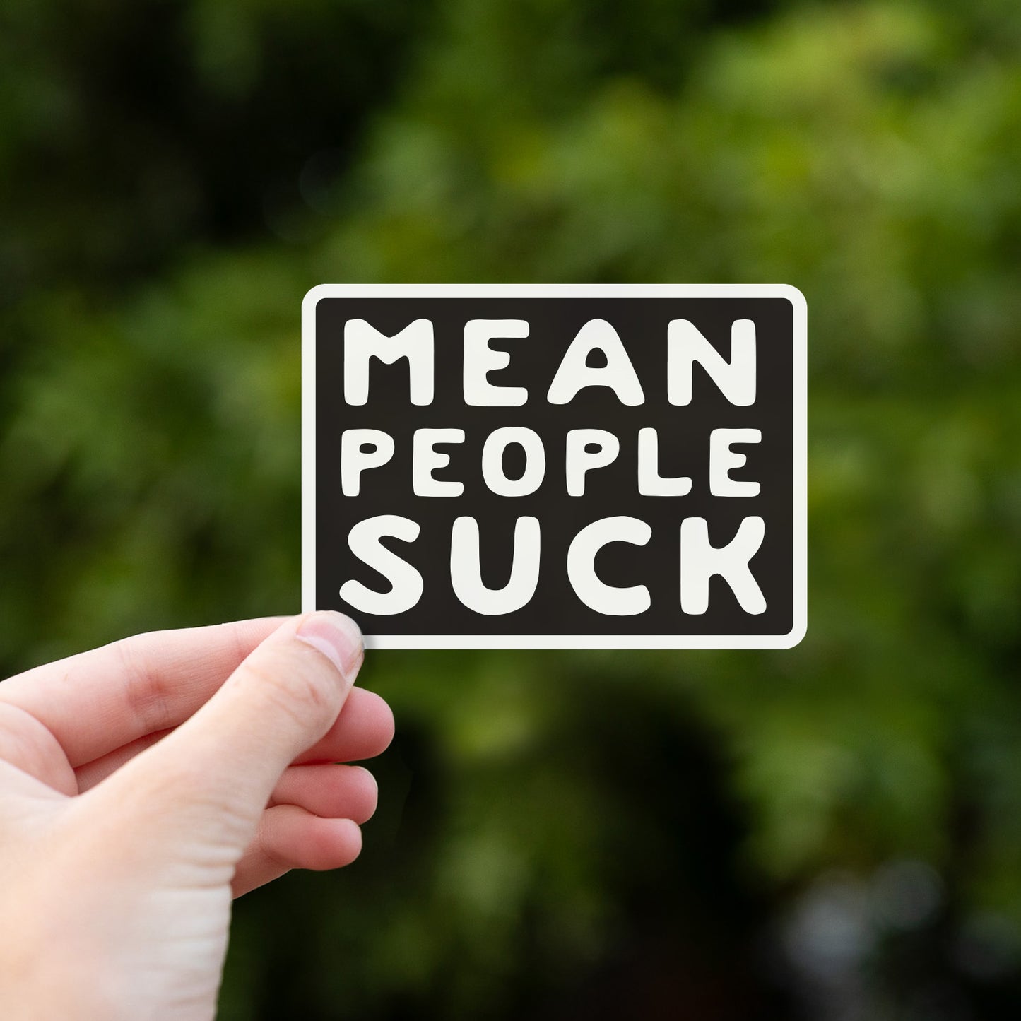 Mean People Suck Sticker