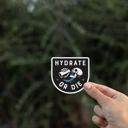 Hydrate or Die Sticker