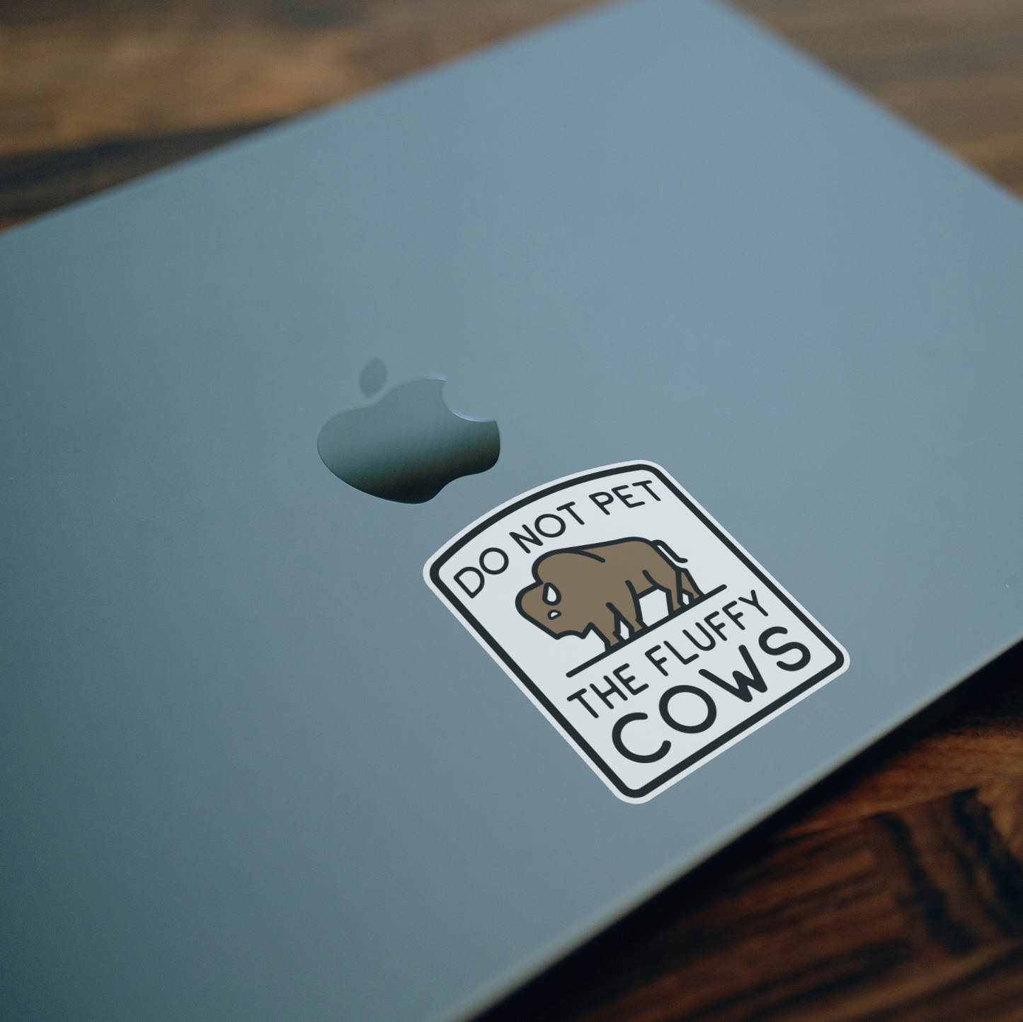 Do Not Pet The Fluffy Cows Sticker