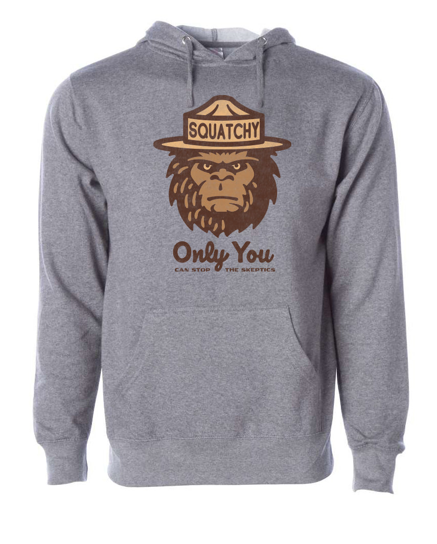 Squatchy, Only You Can Stop The Skeptics Hooded Sweatshirt