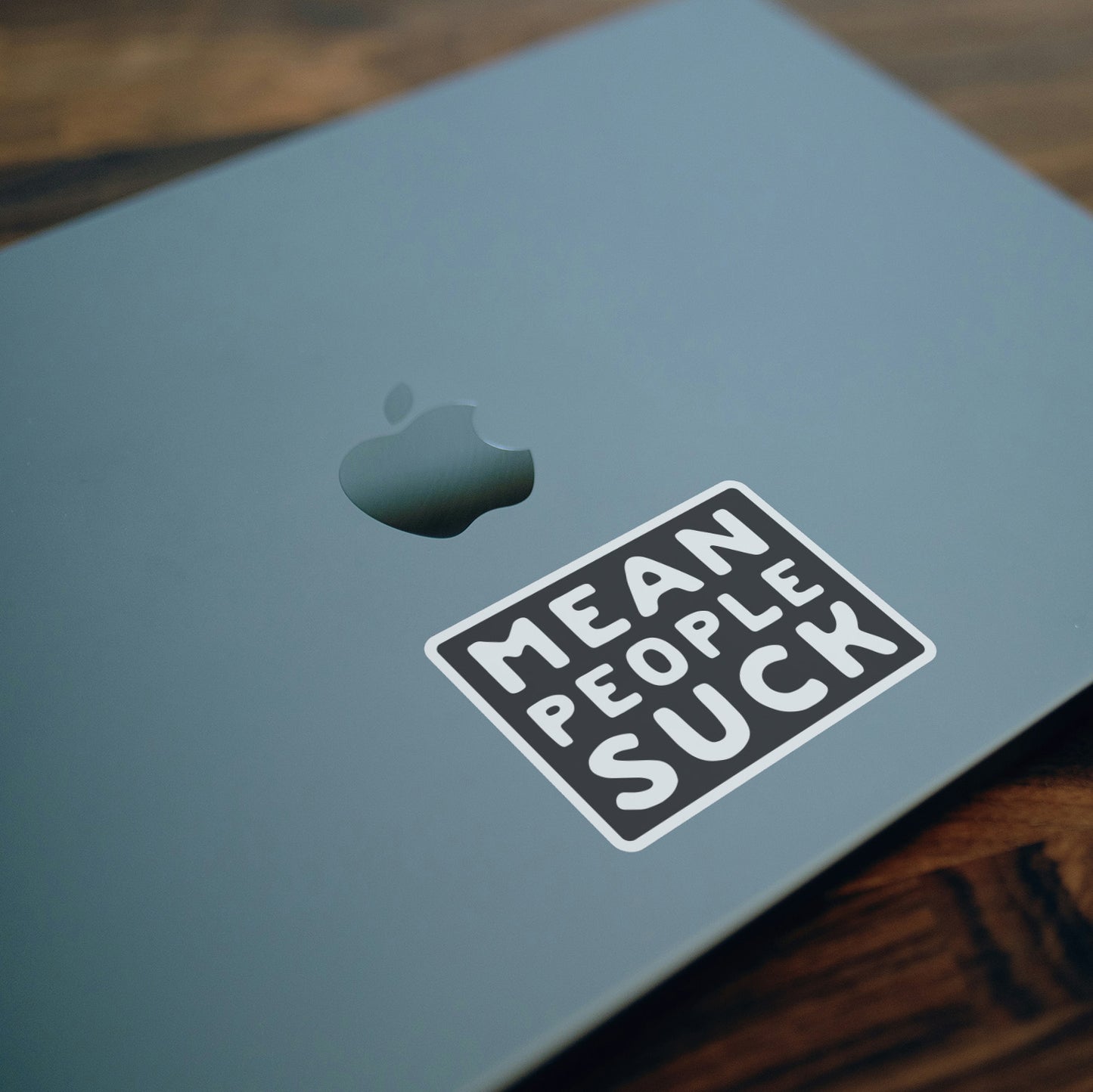 Mean People Suck Sticker
