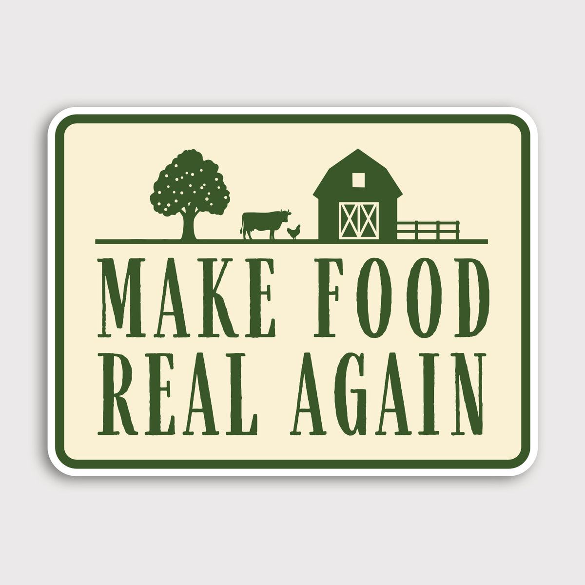 Make Food Real Again Sticker