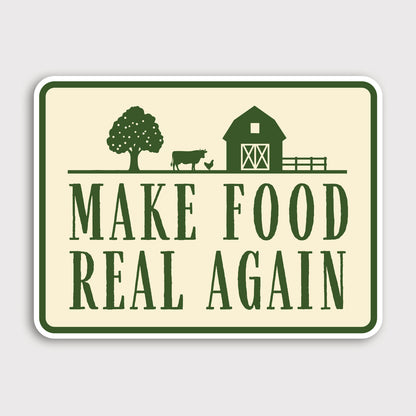 Make Food Real Again Sticker
