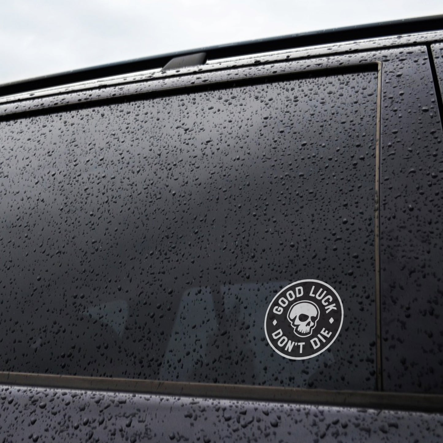 Good Luck. Don't Dies Sticker