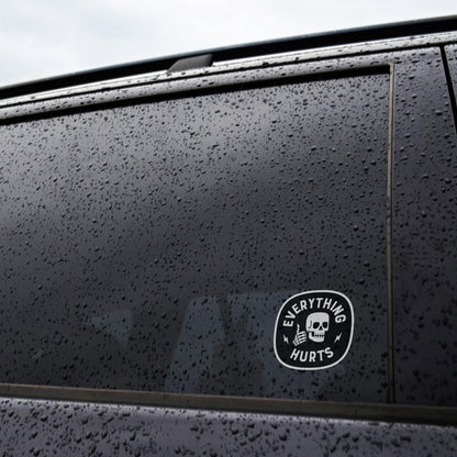 Everything Hurts Sticker