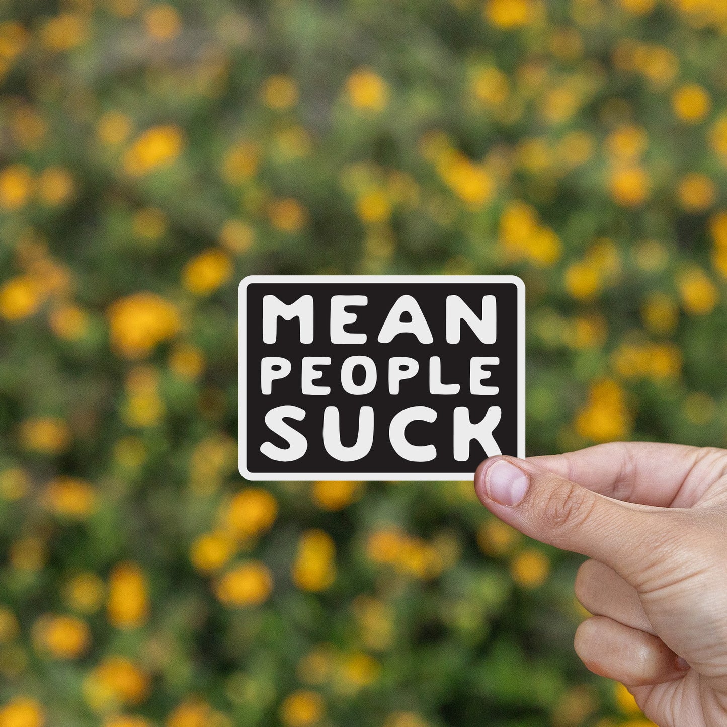Mean People Suck Sticker