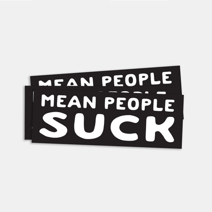 Two black Mean People Suck stickers overlap on a plain background, their bold white letters slightly offset.