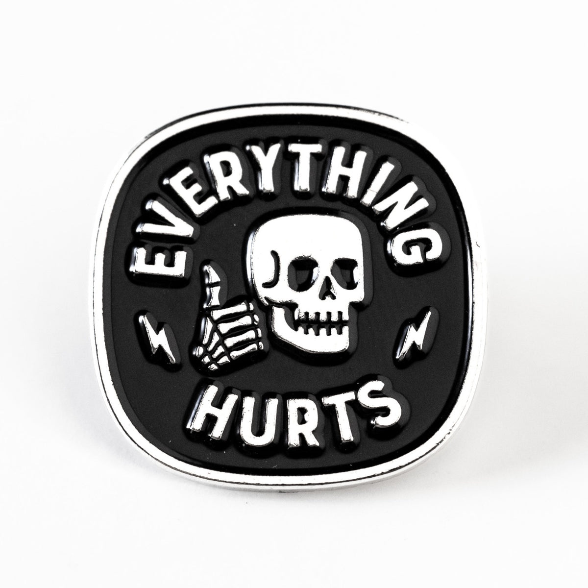 Everything Hurts Enamel Pin
