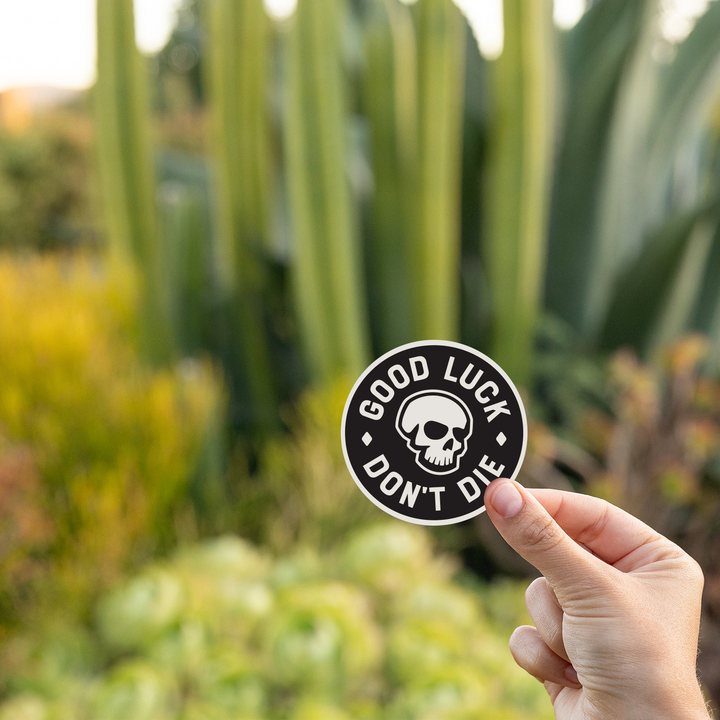 Good Luck. Don't Dies Sticker