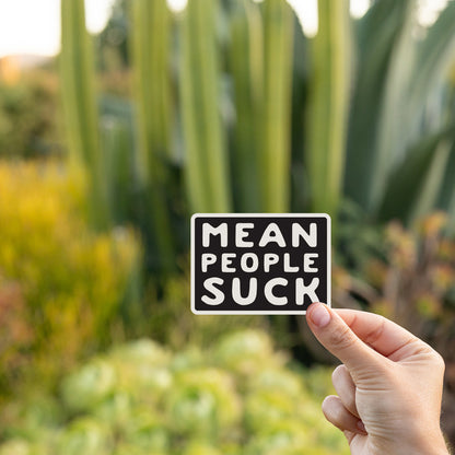 Mean People Suck Sticker