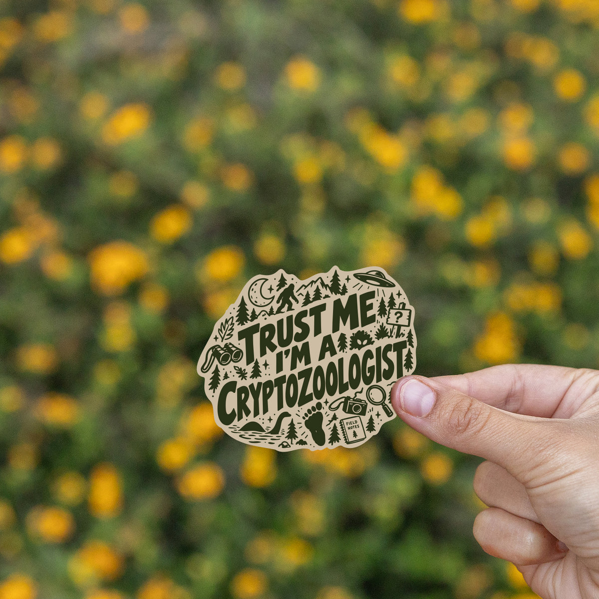 Trust Me I'm a Cryptozoologist Sticker