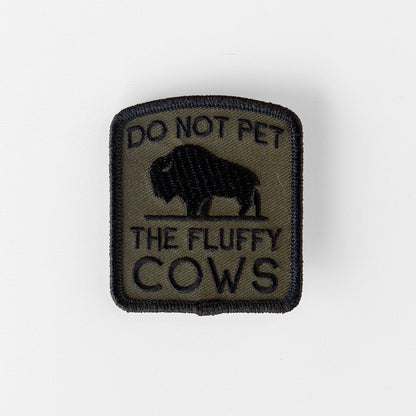 Do Not Pet The Fluffy Cows Patch