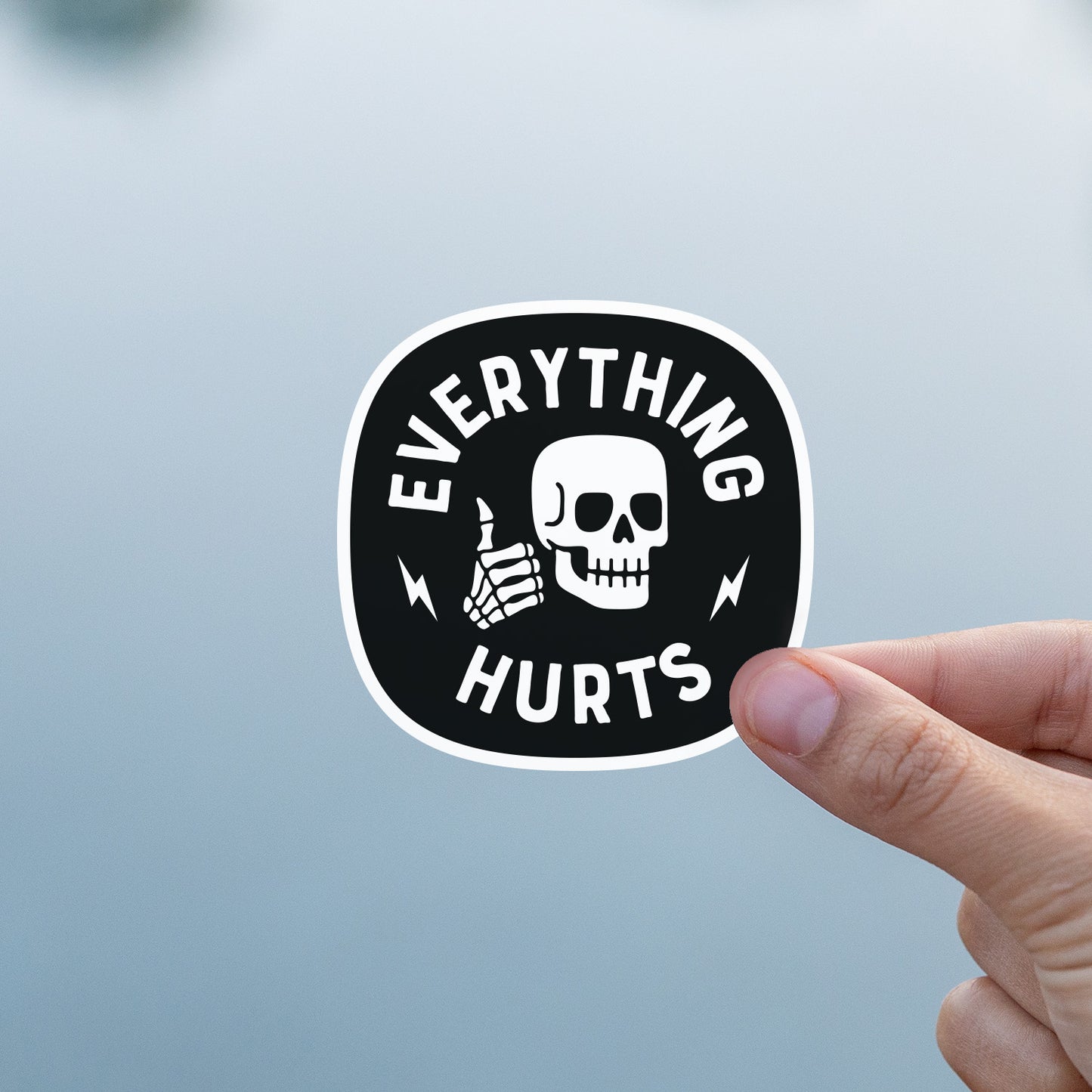 Everything Hurts Sticker