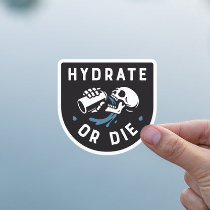 Hydrate or Die Sticker