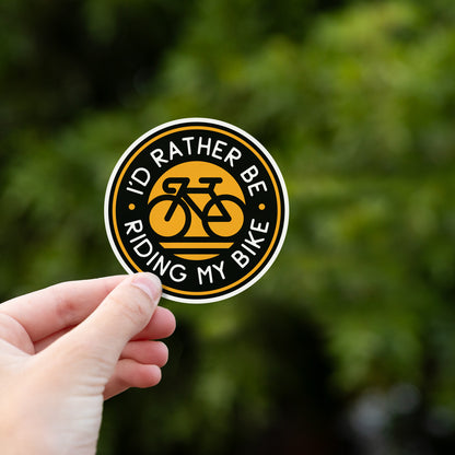 I'd Rather Be Riding My Bike Sticker