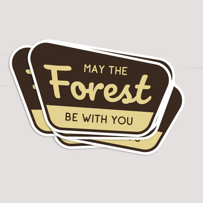 May the Forest Be With You Sticker