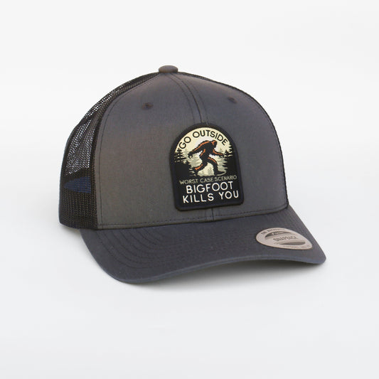 Go Outside, Worst Case Scenario Bigfoot Kills You Trucker Hat
