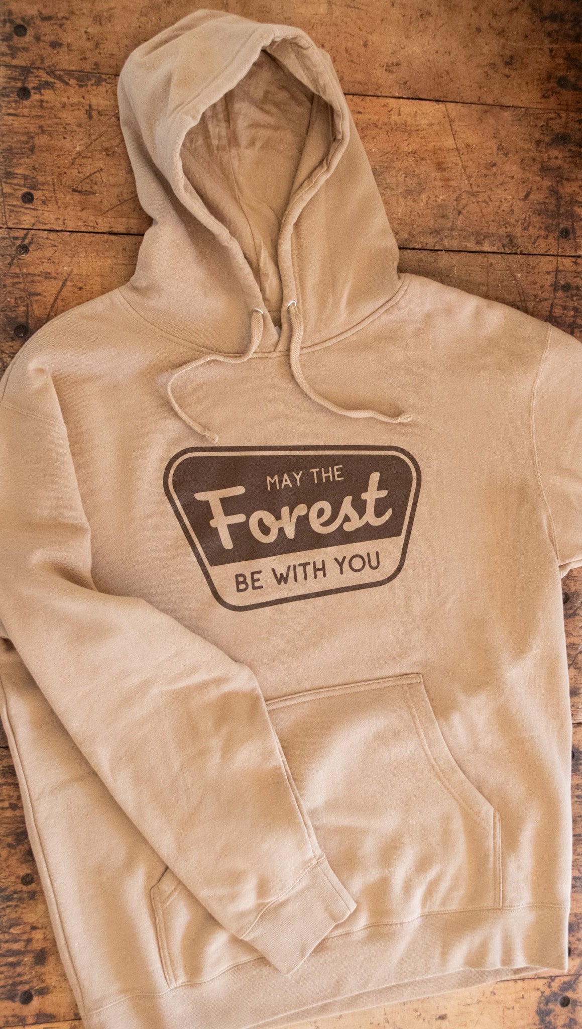 May the Forest Be With You Hooded Sweatshirt