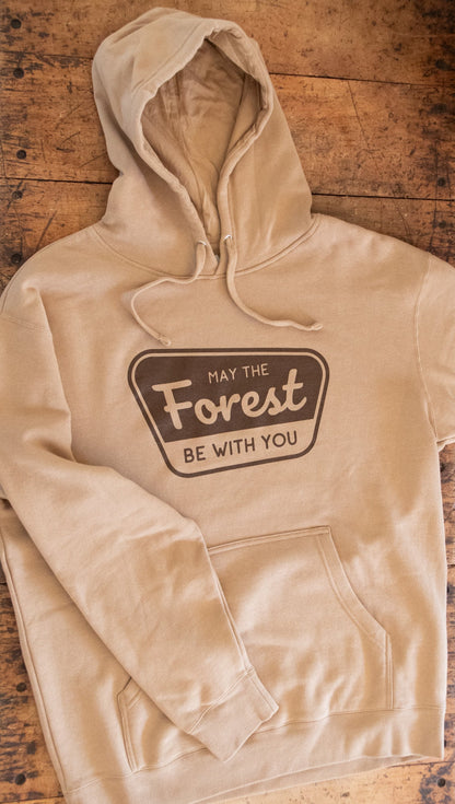 May the Forest Be With You Hooded Sweatshirt