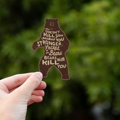 Bears Will Kill You Sticker