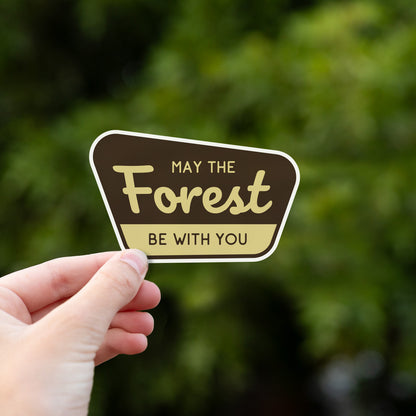 May the Forest Be With You Sticker