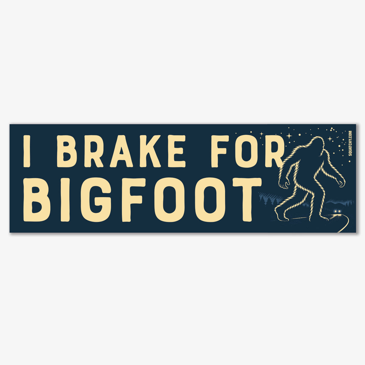 Cream lettering and a striding sasquatch fill the navy I Brake For Bigfoot bumper sticker on a plain white background.
