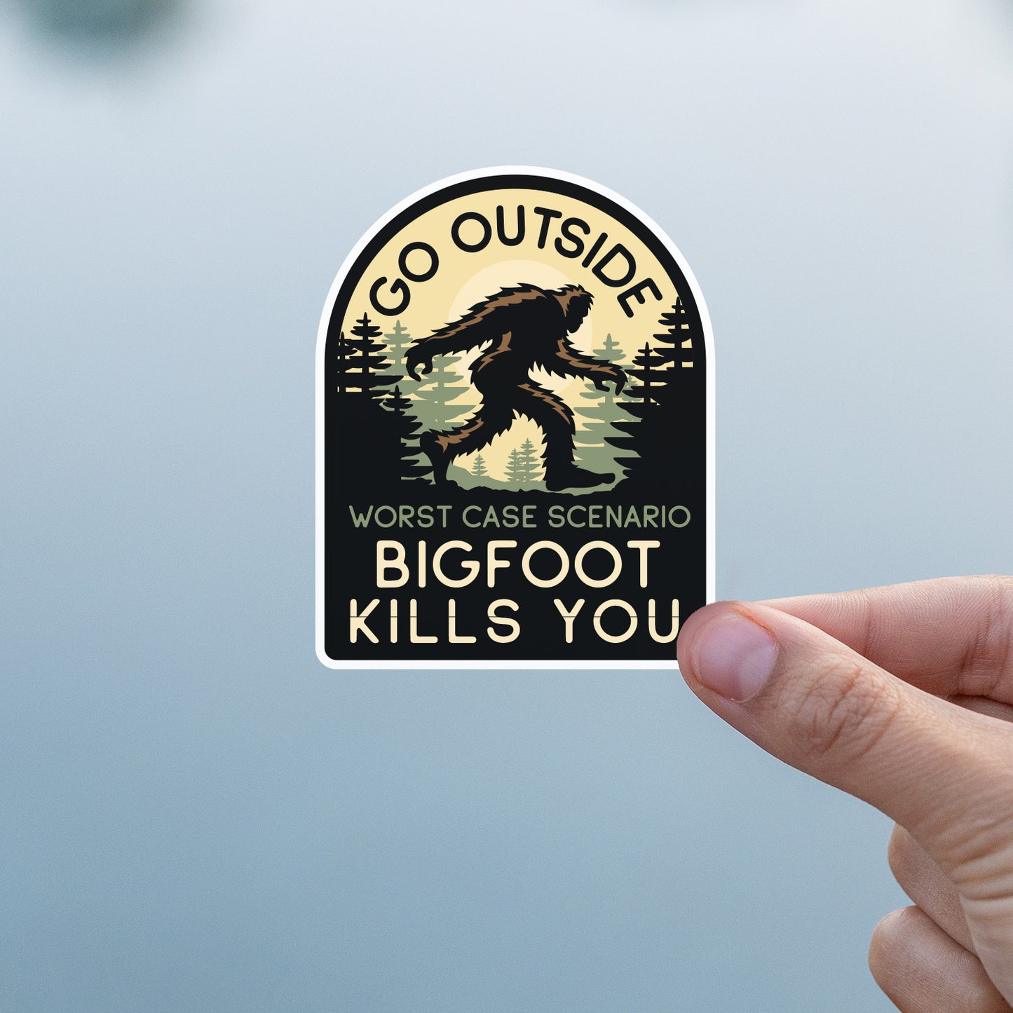 Worst Case Scenario Bigfoot Kills You Sticker
