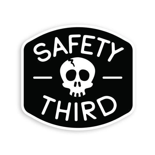 Safety Third Sticker