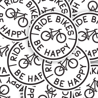 Ride Bikes Be Happy Sticker