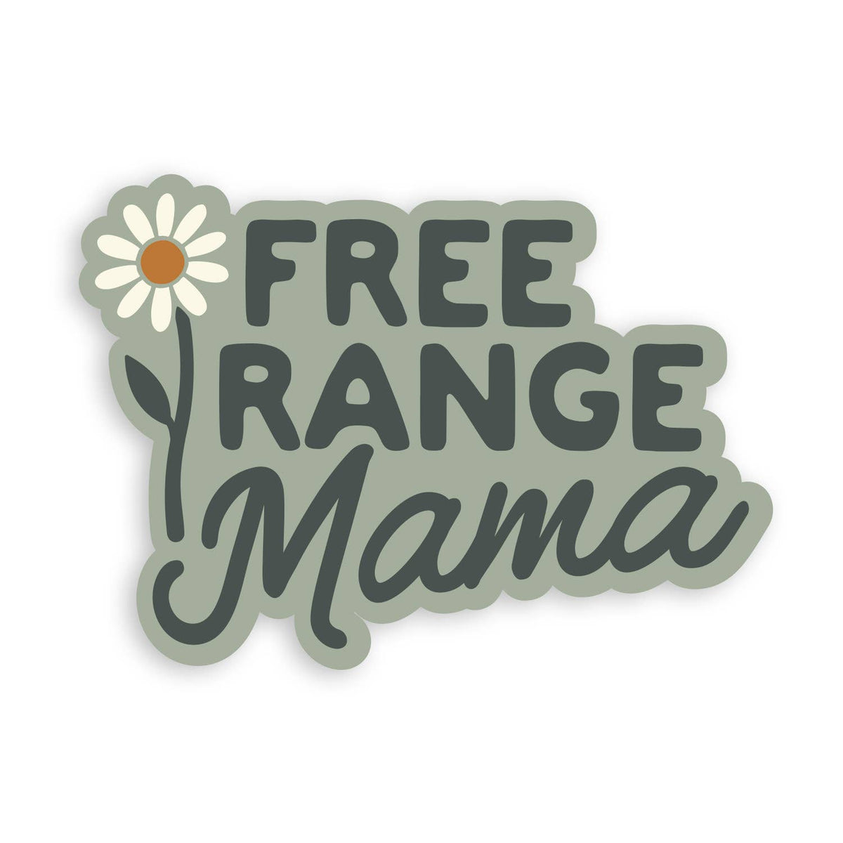 Sage green Free Range Mama sticker with a white daisy and bold lettering on a plain white background.