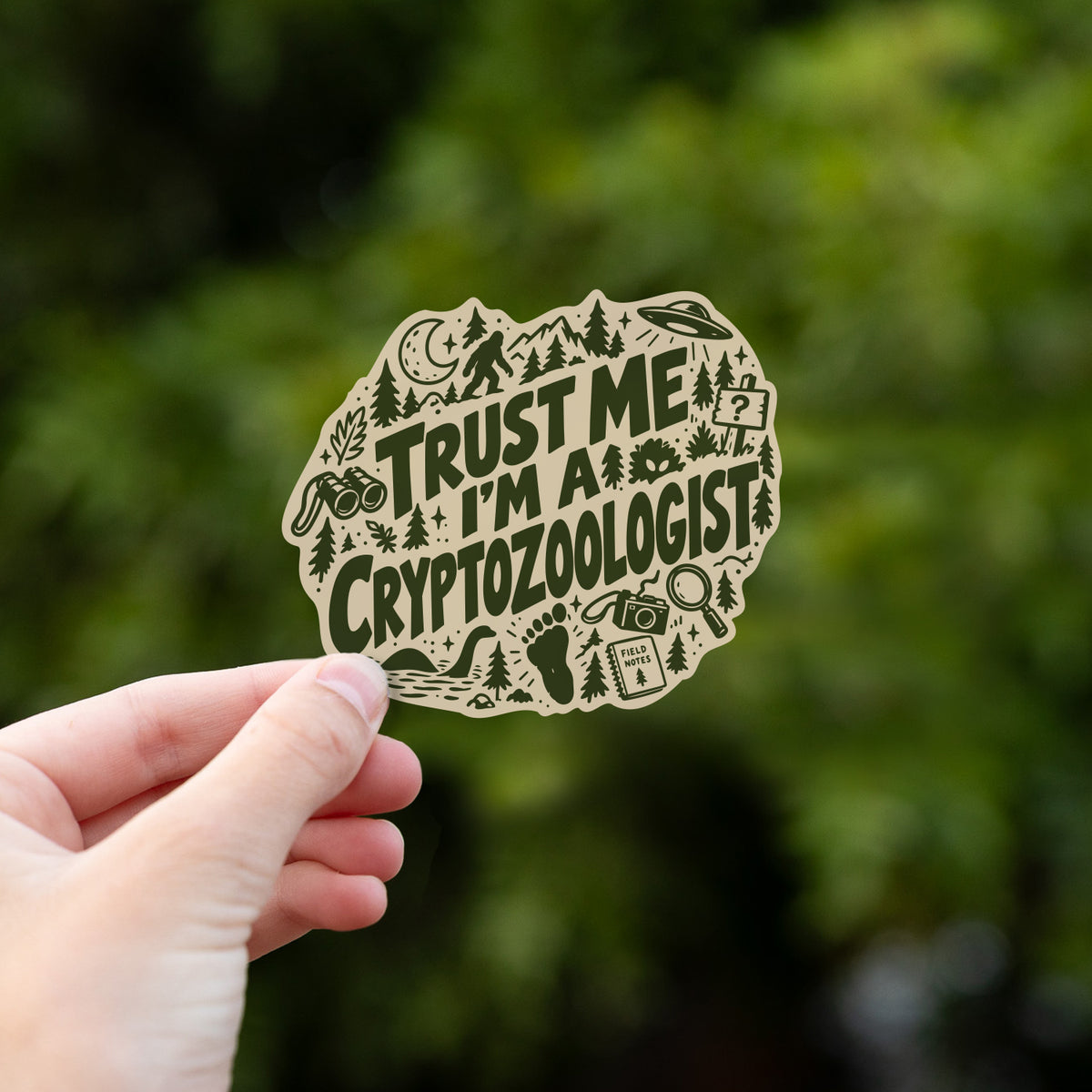 Trust Me I'm a Cryptozoologist Sticker