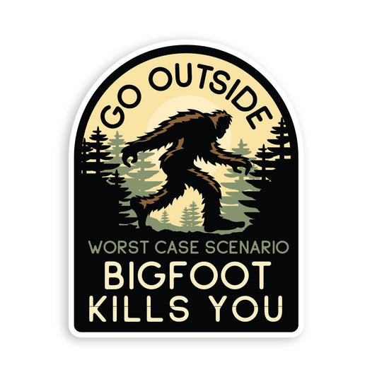 Arch shaped Go Outside Bigfoot Kills You sticker with a striding Sasquatch, pines and a pale sun behind.