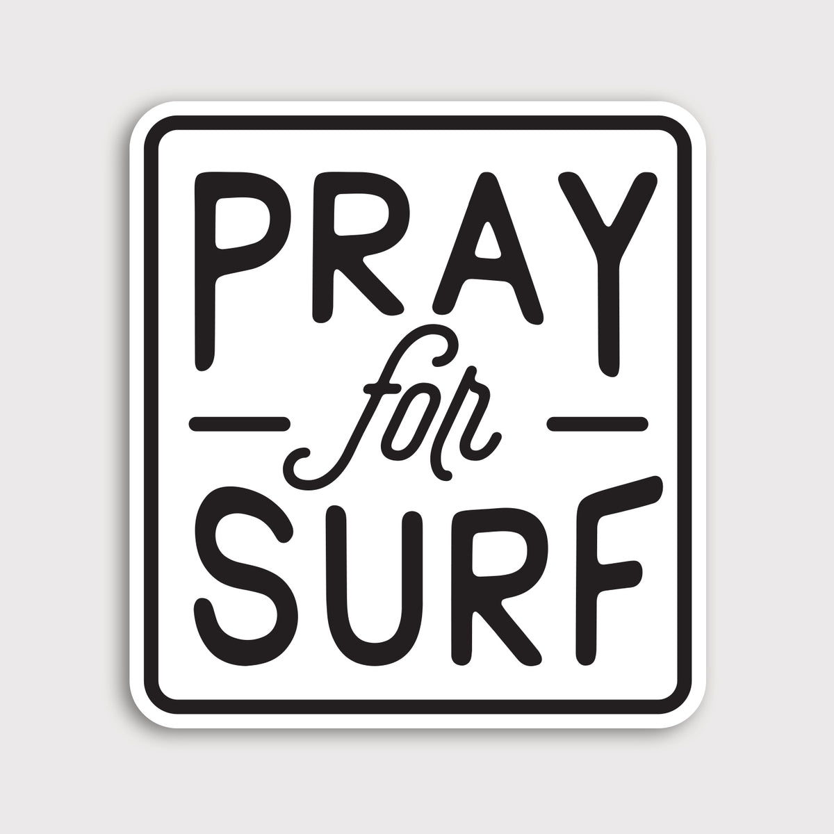 Pray for Surf Sticker